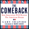 The Comeback: How Innovation Will Restore the American Dream (Unabridged) audio book by Gary Shapiro
