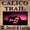 Calico Trail (Unabridged) audio book by David R. Lewis