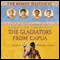 The Gladiators from Capua: Roman Mysteries, Book 8 audio book by Caroline Lawrence