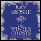 The Winter Ghosts (Unabridged) audio book by Kate Mosse