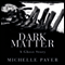 Dark Matter (Unabridged) audio book by Michelle Paver