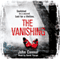 The Vanishing (Unabridged) audio book by John Connor