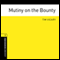 Mutiny on the Bounty (Unabridged) audio book by Tim Vicary