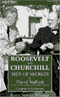 Roosevelt and Churchill: Men of Secrets (Unabridged) audio book by David Stafford