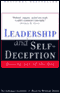 Leadership and Self-Deception: Getting Out of the Box (Unabridged)
