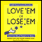 Love 'Em or Lose 'Em: Getting Good People to Stay audio book by Beverly Kaye and Sharon Jordan-Evans