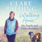 Walking Home: My Family and Other Rambles (Unabridged) audio book by Clare Balding