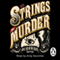 The Strings of Murder (Unabridged)