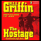The Hostage: A Presidential Agent Novel audio book by W. E. B. Griffin