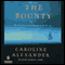 The Bounty: The True Story of the Mutiny on the Bounty audio book by Caroline Alexander
