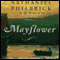 Mayflower: A Story of Courage, Community, and War (Unabridged) audio book by Nathaniel Philbrick