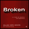Broken: My Story of Addiction and Redemption (Unabridged) audio book by William Cope Moyers and Katherine Ketcham