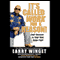 It's Called Work for a Reason!: Your Success is Your Own Damn Fault (Unabridged) audio book by Larry Winget
