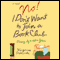 No! I Don't Want to Join a Book Club: Diary of a 60th Year (Unabridged) audio book by Virginia Ironside