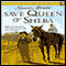 Save Queen of Sheba (Unabridged) audio book by Louise Moeri