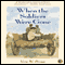 When the Soldiers Were Gone (Unabridged)
