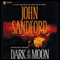 Dark of the Moon audio book by John Sandford
