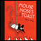 Mouse Noses on Toast (Unabridged)