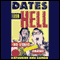 Dates from Hell: True Stories from the Front (Unabridged)