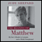 The Meaning of Matthew: My Son's Murder in Laramie, and a World Transformed (Unabridged) audio book by Judy Shepard