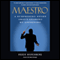 Maestro: A Surprising Story About Leading by Listening (Unabridged)