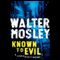 Known to Evil: A Leonid McGill Mystery (Unabridged) audio book by Walter Mosley