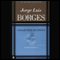 Collected Fictions audio book by Jorge Luis Borges, Andrew Hurley (translator)