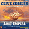 Lost Empire: A Fargo Adventure audio book by Clive Cussler, Grant Blackwood