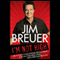 I'm Not High (Unabridged) audio book by Jim Breuer