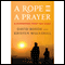 A Rope and a Prayer: A Kidnapping from Two Sides (Unabridged)