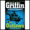 The Outlaws (Unabridged) audio book by W. E. B. Griffin