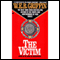 The Victim: Badge of Honor, Book 3 (Unabridged) audio book by W. E. B. Griffin