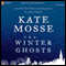 The Winter Ghosts (Unabridged) audio book by Kate Mosse