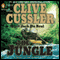 The Jungle (Unabridged) audio book by Clive Cussler, Jack Du Brul