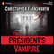 The President's Vampire (Unabridged) audio book by Christopher Farnsworth