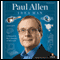 Idea Man: A Memoir by the Cofounder of Microsoft (Unabridged)
