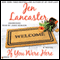 If You Were Here (Unabridged) audio book by Jen Lancaster