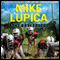 The Underdogs (Unabridged) audio book by Mike Lupica