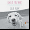 Love at First Bark: How Saving a Dog Can Sometimes Help You Save Yourself (Unabridged) audio book by Julie Klam