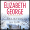Believing the Lie: An Inspector Lynley Novel (Unabridged) audio book by Elizabeth George