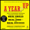A Year Up: How a Pioneering Program Teaches Young Adults Real Skills for Real Jobs with Real Success (Unabridged) audio book by Gerald Chertavian