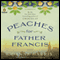 Peaches for Father Francis: A Novel (Unabridged) audio book by Joanne Harris