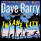 Insane City (Unabridged) audio book by Dave Barry