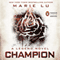 Champion: Legend, Book 3 (Unabridged) audio book by Marie Lu