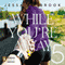 While You're Away Part V (Unabridged) audio book by Jessa Holbrook