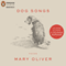Dog Songs and A Thousand Mornings (Unabridged) audio book by Mary Oliver