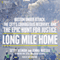 Long Mile Home: Boston Under Attack, the City's Courageous Recovery, and the Epic Hunt for Justice (Unabridged) audio book by Scott Helman, Jenna Russell