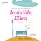 Invisible Ellen (Unabridged)