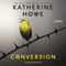 Conversion (Unabridged) audio book by Katherine Howe