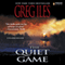 The Quiet Game (Unabridged) audio book by Greg Iles